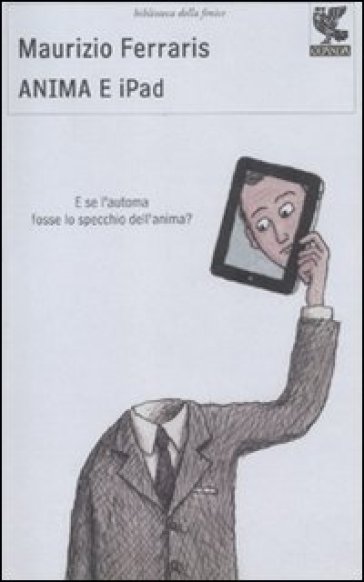 Anima e iPad - Maurizio Ferraris
