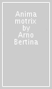 Anima motrix