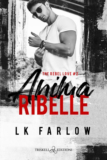 Anima ribelle - LK Farlow