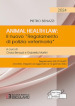 Animal Health Law. Il nuovo «Regolamento di Polizia Veterinaria». Regolamento (UE) 2016/429 annotato, integrato ed aggiornato al 10 gennaio 2024