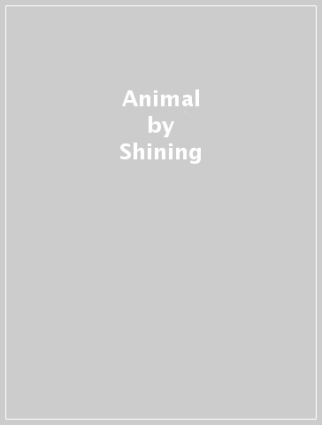 Animal - Shining