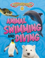 Animal Swimming and Diving