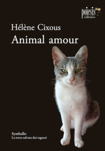 Animal amour - Helène Cixous