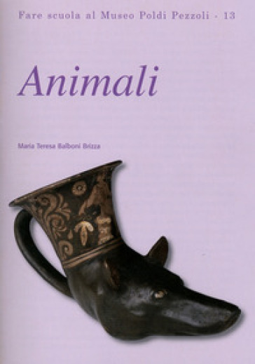 Animali. Ediz. multilingue - Maria Teresa Balboni Brizza