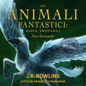 Gli Animali Fantastici: dove trovarli