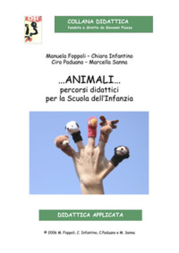 Animali... Percorsi didattici per la Scuola dell'Infanzia. Con CD-Audio - Ciro Paduano - Chiara Infantino - Manuela Foppoli - Marcella Sanna