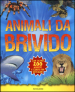 Animali da brivido. Con adesivi