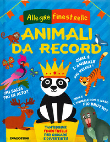 Animali da record. Ediz. a colori - Mattia Fontana