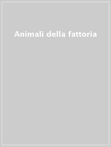 Animali della fattoria