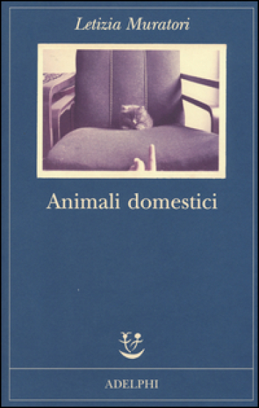 Animali domestici - Letizia Muratori