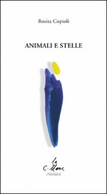 Animali e stelle - Rosita Copioli