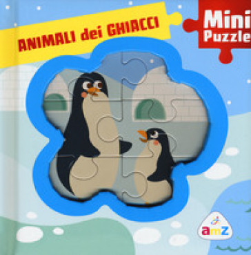 Animali dei ghiacci. Mini puzzle - Rita Giannetti - Valentina Deiana