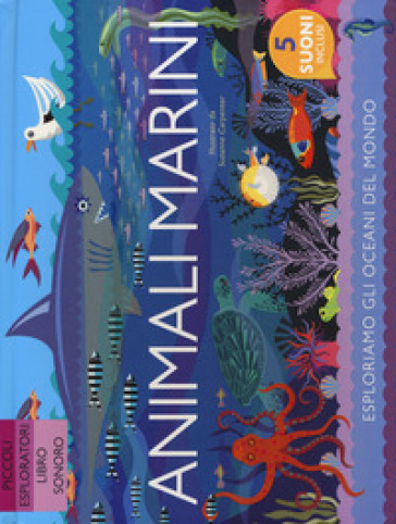 Animali marini. Ediz. a colori - Anne Rooney