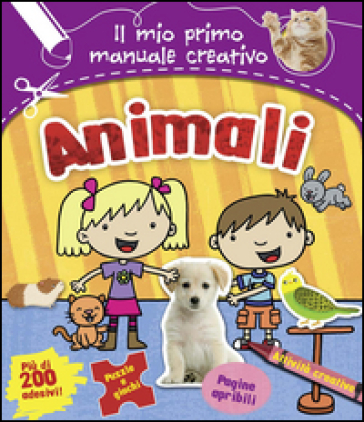 Animali. Il mio primo manuale creativo. Con adesivi