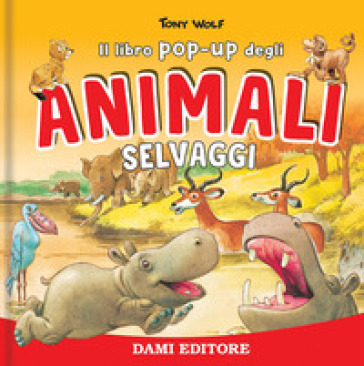 Animali selvaggi. Libro pop-up. Ediz. a colori - Anna Casalis