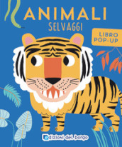 Animali selvaggi. Libro pop-up