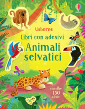 Animali selvatici. Libri con adesivi. Ediz. a colori