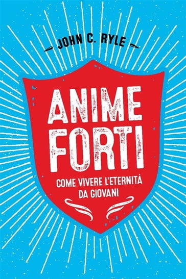 Anime Forti - John C. Ryle