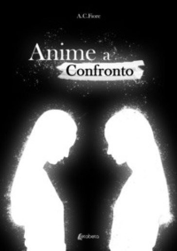 Anime a confronto - A.C. Fiore