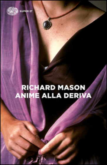 Anime alla deriva - Richard Mason