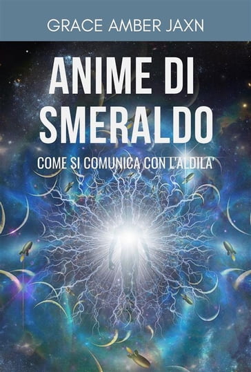 Anime di Smeraldo - Grace Amber Jaxn