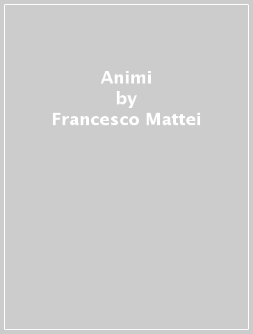 Animi - Francesco Mattei