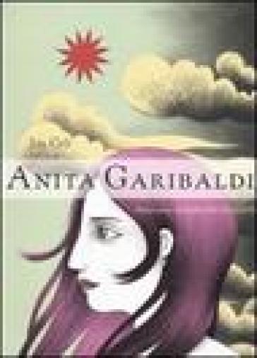Anita Garibaldi - Lia Celi