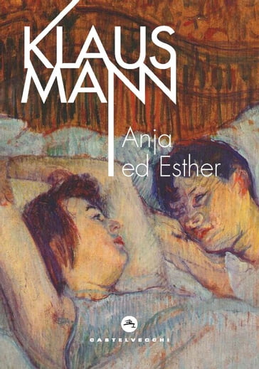 Anja e Esther - Klaus Mann