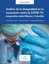 Análisis de la desigualdad en la vacunación contra la COVID-19: comparación México y Colombia