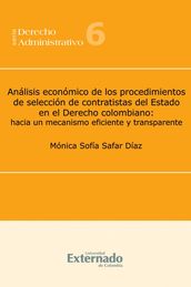 Análisis económico de los procedimientos de selección de contratistas del Estado en el Derecho colombiano