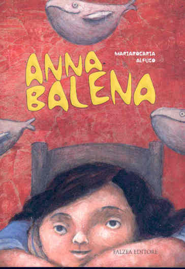 Anna Balena. Ediz. illustrata - Mariarosaria Alfuso