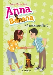 Anna, Banana (3) - Væddemalet