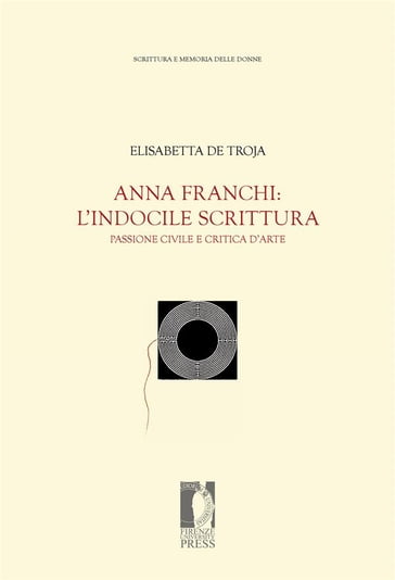 Anna Franchi: l'indocile scrittura - Elisabetta De Troja