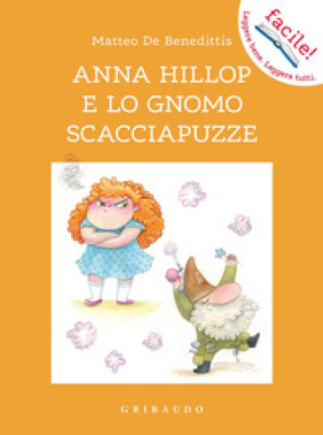 Anna Hillop e lo gnomo scacciapuzze - Matteo De Benedittis