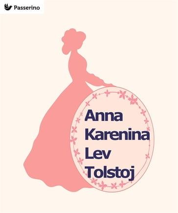 Anna Karenina - Lev Nikolaevic Tolstoj