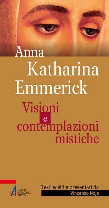 Anna Katharina Emmerick - Vincenzo Noja