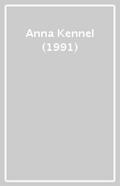 Anna Kennel (1991)