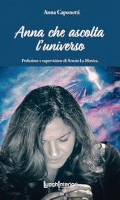 Anna che ascolta l universo