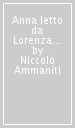 Anna letto da Lorenza Indovina. Audiolibro. CD Audio formato MP3