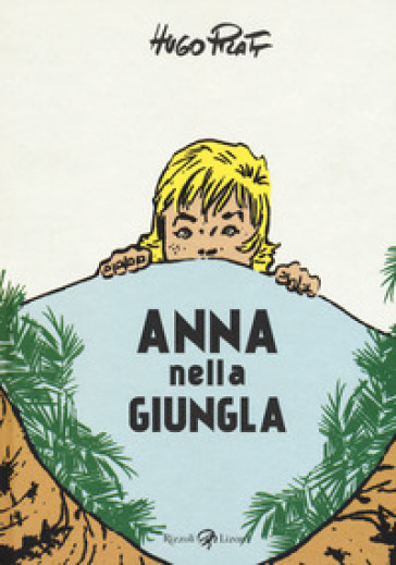 Anna nella giungla - Hugo Pratt