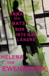 Anna och Mats bor inte här längre