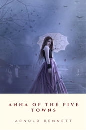 Anna of the Five Towns