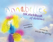 Annabelle s Sketchbook of Dreams