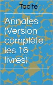 Annales (Version complète les 16 livres)