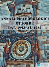 Annali Meteorologici: OTTOBRE DAL 1948 AL 1982