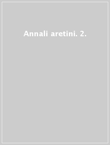 Annali aretini. 2.