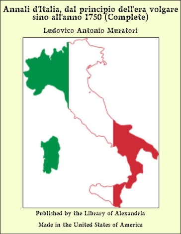 Annali d'Italia, dal principio dell'era volgare sino all'anno 1750 (Complete) - Ludovico Antonio Muratori
