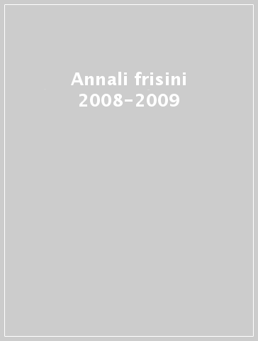 Annali frisini 2008-2009