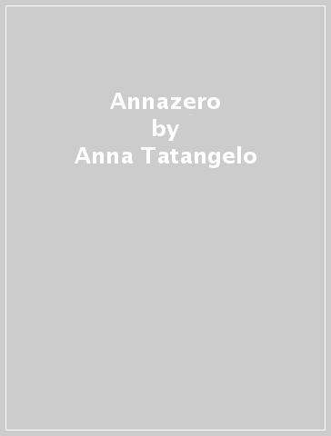 Annazero - Anna Tatangelo