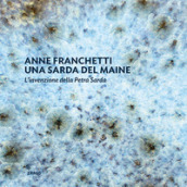 Anne Franchetti una sarda del Maine. L